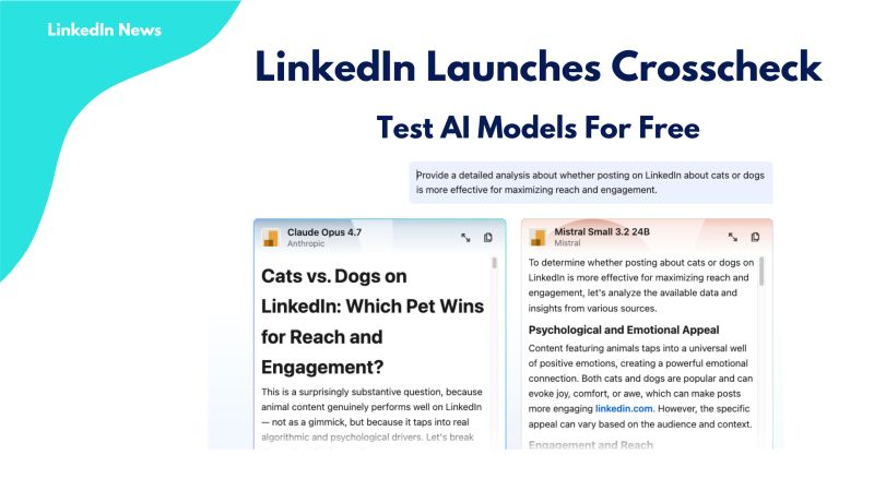 LinkedIn Launches Crosscheck Test AI Models For Free